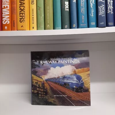 Malcolm Root's Railway Paintings By Tyler Tom Hardback Book B23 • £5.99