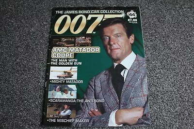 007 JAMES BOND CAR COLLECTION MAGAZINE No.44 - AMC MATADOR - MAN WITH GOLDEN GUN • £3.49