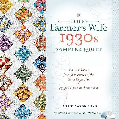 The Farmer's Wife 1930s Sampler Quilt: Inspiring Letters From Farm Women Of... • £17.98