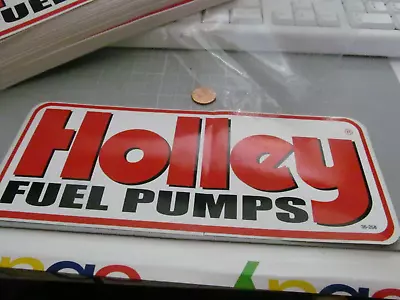 HOLLEY FUEL PUMPS Sticker / Decal ORIGINAL OLD STOCK • $3.98