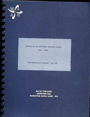 Mac- HISTORY OF THE AIR CORPS TACTICAL SCHOOL 1920-1940 Finney SB • $7.50