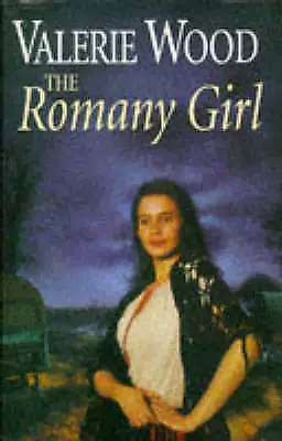 The Romany Girl-Wood Valerie-hardcover-0593043650-Very Good • £3.49