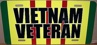 Vietnam Veteran On An Aluminum 12 X6  Auto/Truck License Plate - Made In USA • $11.90