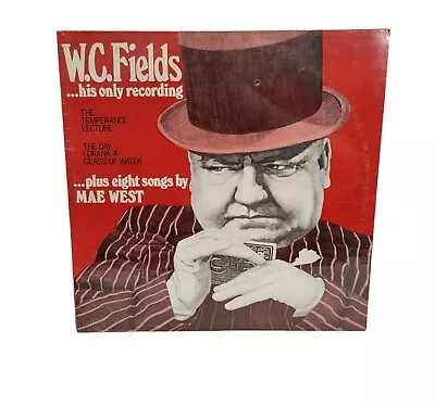 New Sealed W.C. FIELDS His Only Recordings Plus 8 Songs By MAE WEST Vinyl LP • $9.50