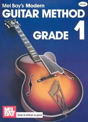 Mel Bay's Modern Guitar Method: Grade 1 (Grade 1) - Paperback - ACCEPTABLE • $4.21