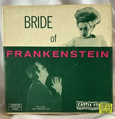 BRIDE OF FRANKENSTEIN - Castle Films Vintage Super 8mm Complete Edition #1013 • $24.99