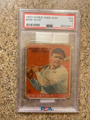 1933 World Wide Gum Babe Ruth PSA 1 #93 • $2900