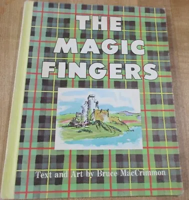 1967 The Magic Fingers By Bruce MacCrimmon Hardcover Book (b)  • $7.99
