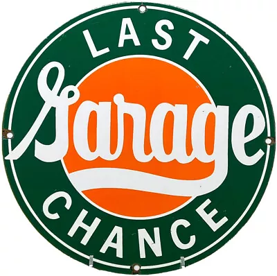 Vintage Last Chance Garage Porcelain Sign Sales Service Gas Oil Dealership • $116.38