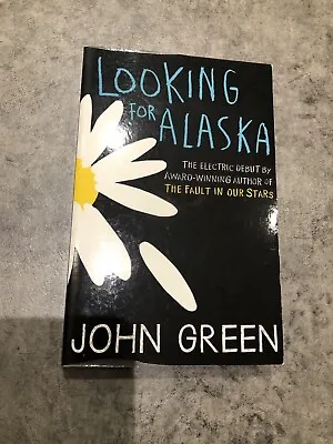 Looking For Alaska By John Green (Paperback 2013) • £4.50