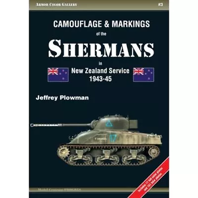 Camouflage & Markings Of The Shermans In New Zealand Se - Paperback NEW Jeffrey • £24.50