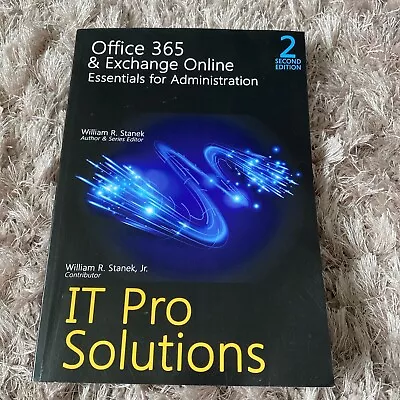 Office 365 & Exchange Online: Essentials For Administration Second Edition • £28