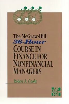 £3.49 • Buy The McGraw-Hill 36-Hour Course In Fin..., Cooke, Robert