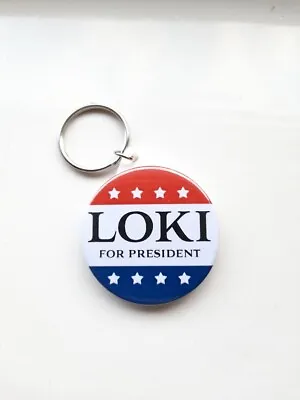 Loki For President 45mm REPLICA Keyring From The T.V Show  • £4.85