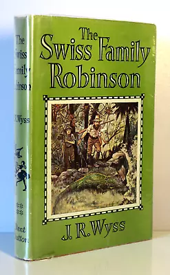 The Swiss Family Robinson J.R. Wyss J.M. Dent And Sons Vtg Hardcover DJ 1966 • $17.50