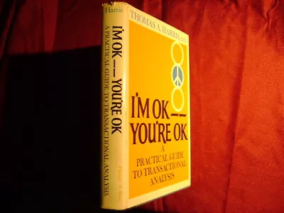 Harris Thomas A. I�m Ok - You�re Ok. A Practical Guide To Transactional Ana • $25