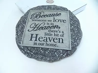 Spoontiques Memorial Stepping Stone Because Someone We Love Is In Heaven Decor • $21.84