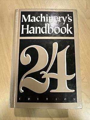 Machinery's Handbook 24th Edition Industrial Press (1992 Hardcover) • $11