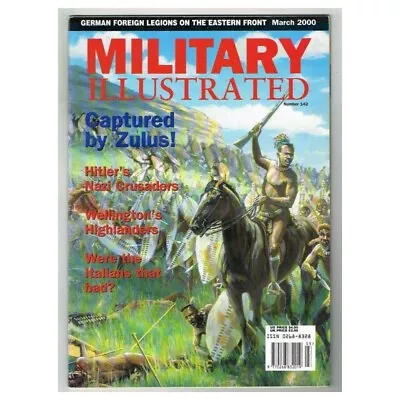 Military Illustrated Magazine No.142 March 2000 Mbox2595 Captured By Zulus! • $6.15