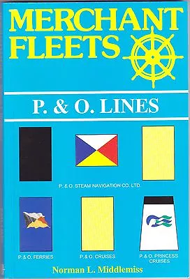 Merchant Fleets 44 P. & O. Lines By Middlemiss 300 Scale Profile Drawings Haws • £14.95