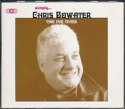 £36.92 • Buy Chris Bowater Time For Tears  (CD) 