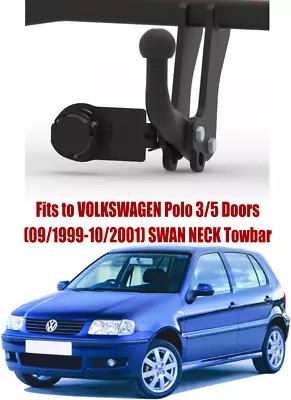 Swan Neck Tow Bar For VW Polo 3/5 Doors Hatchback 1999-2001 & NO ELECTRICS V113 • $142.97