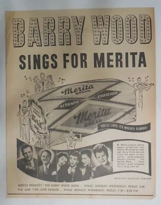 Merita Bread Ad: The Barry Wood Radio Show ! From 1940's Size: 10 X 12 Inches • $15