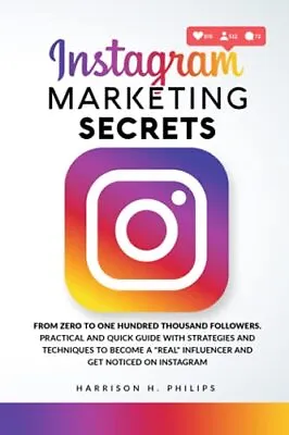 $217.56 • Buy Instagram Marketing Secrets: From Z..., Philips, Harris