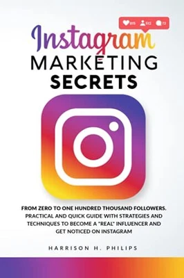 $217.56 • Buy Instagram Marketing Secrets: From Z..., Philips, Harris