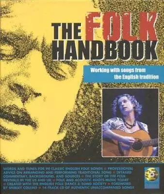 The Folk Handbook: Working With Songs From The English Tradition - GOOD • $17.44