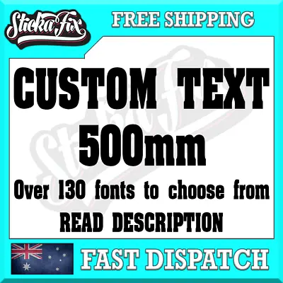 500mm CUSTOM STICKER - Vinyl DECAL Text Name Lettering Shop Car Van Ute Window • $9.89