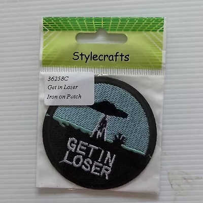 New GET IN LOSER IRON ON PATCH 3  Funny UFO Alien Abduction Embroidered Appliqué • $12.99