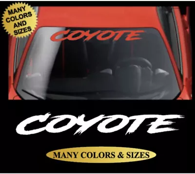 Coyote Windshield Vinyl Decal Sticker Banner Graphic Fits Ford Mustang 22” • $16