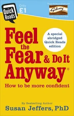 Feel The Fear And Do It Anyway (Quick Reads 2017) By Susan Jeffers • £2.51