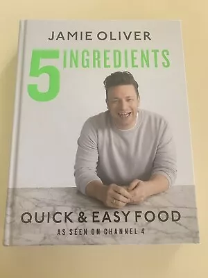 Jamie Oliver 5 Ingredients Quick And Easy Foods Cookbook Recipes Nutrition • $28.95