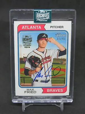 2024 Topps Archives Signature Series Max Fried Auto /40 Atlanta Braves Ms2 • $10.50