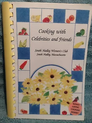 Cooking With Celebrities And Friends South Hadley Massachusetts Womans Club 1992 • $14.99