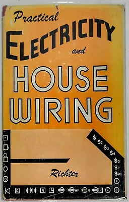 $19.99 • Buy Practical Electricity And House Wiring Herbert P Richter