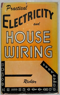 $19.99 • Buy Practical Electricity And House Wiring Herbert P Richter