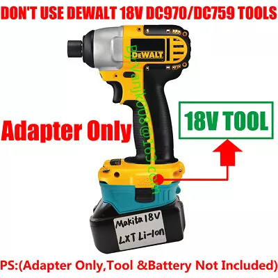 Makita 18V LXT Li-Ion Battery To Dewalt 18V XPR Ni-CD Tools Adapter-Adapter Only • $23.99