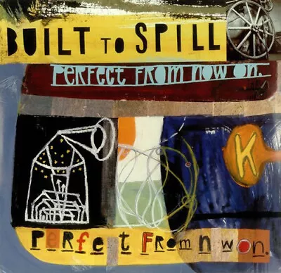 Built To Spill - Perfect From Now On [New Vinyl LP] • $31.75