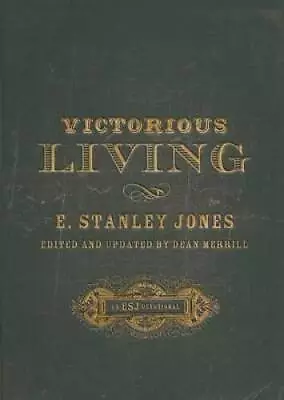 Victorious Living - Paperback By Jones E. Stanley - GOOD • $4.78