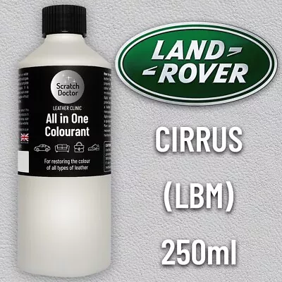 Leather Paint LAND ROVER Car Seat CIRRUS LBM All In One 250ml Dye For Repairing • £16.95