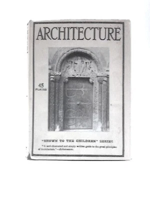 £17.74 • Buy Architecture Shown To The Children (Gladys Wynne) (ID:43338)