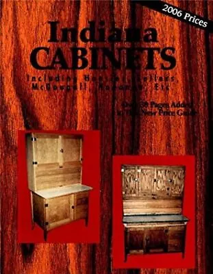 Indiana Cabinets Including Hoosier Sellers McDougall Napanee Etc. (Paperback • $44.99