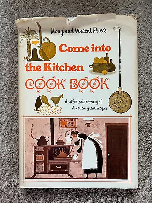 Come Into The Kitchen Cook Book By Mary And Vincent Price - 1969 Book Club Ed. • $35