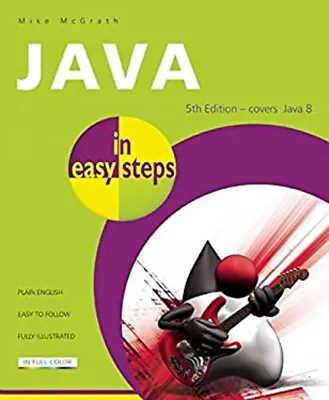 Java : Covers Java 8 Paperback Mike McGrath • $5.76