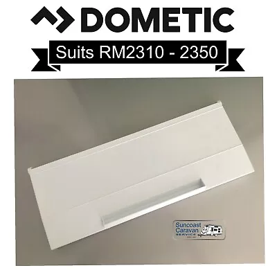 Freezer Door For 3 Way RM2350 Electrolux Or Dometic Caravan Fridge Motorhomes RV • $99.95