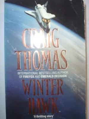 Winter Hawk By Craig Thomas. 9780286133005 • £4.38