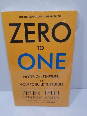 ZERO TO ONE.  Notes On Start-Ups How To Build The Future Brand NEW FREE POST. • $22.95